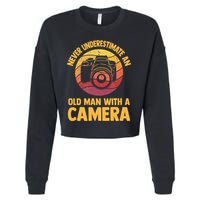 Never Underestimate An Old Man With A Camera Photography Cropped Pullover Crew