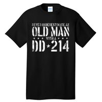 Never Underestimate An Old Man With A Dd214 Alumni Tall T-Shirt