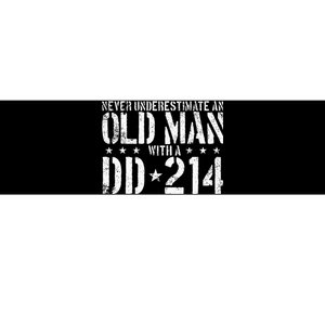 Never Underestimate An Old Man With A Dd214 Alumni Bumper Sticker