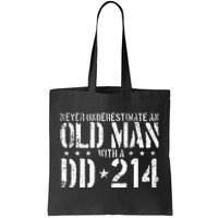 Never Underestimate An Old Man With A Dd214 Alumni Tote Bag