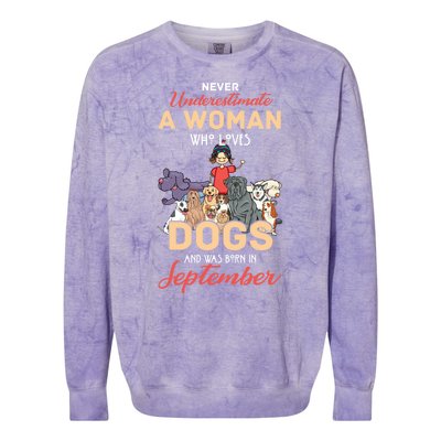 Never Underestimate A Woman Who Loves Dogs Born In September Colorblast Crewneck Sweatshirt