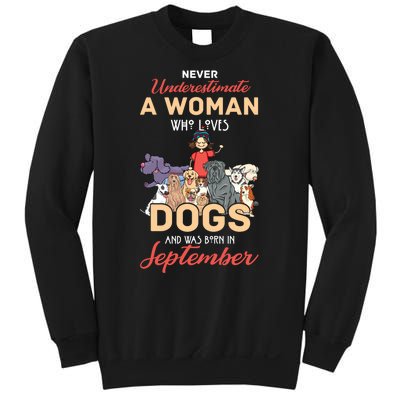 Never Underestimate A Woman Who Loves Dogs Born In September Sweatshirt