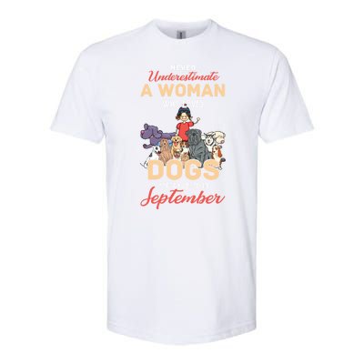 Never Underestimate A Woman Who Loves Dogs Born In September Softstyle CVC T-Shirt