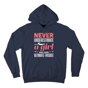 Never Underestimate A Girl Who Loves Ultimate Frisbee Hoodie