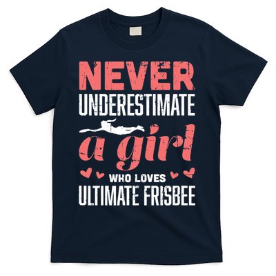 Never Underestimate A Girl Who Loves Ultimate Frisbee T-Shirt