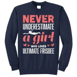 Never Underestimate A Girl Who Loves Ultimate Frisbee Tall Sweatshirt