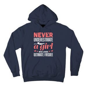 Never Underestimate A Girl Who Loves Ultimate Frisbee Tall Hoodie