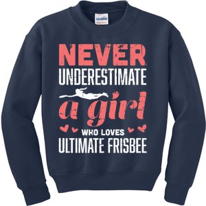 Never Underestimate A Girl Who Loves Ultimate Frisbee Kids Sweatshirt