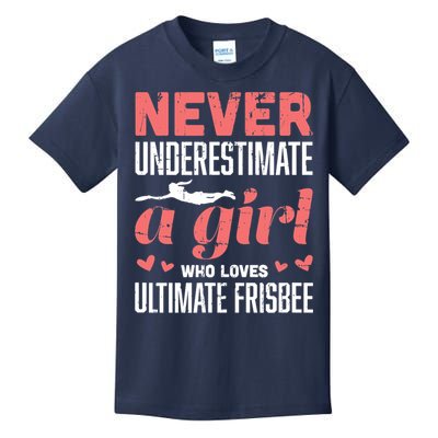 Never Underestimate A Girl Who Loves Ultimate Frisbee Kids T-Shirt