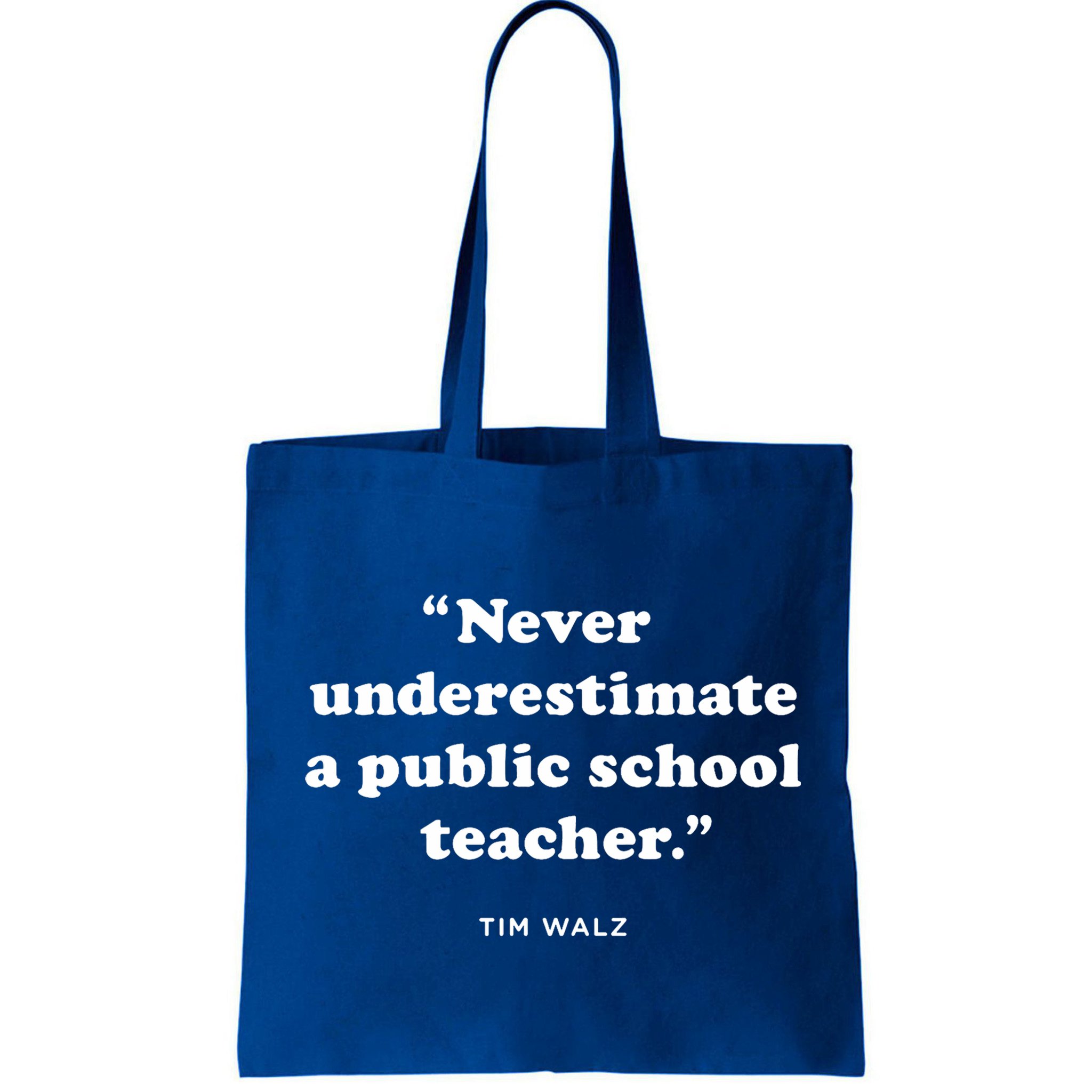 Never Underestimate A Public School Teacher Coach Quote Bag