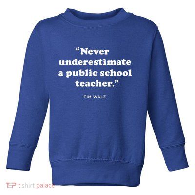 Never Underestimate A Public School Teacher Coach Quote Toddler Sweatshirt
