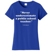 Never Underestimate A Public School Teacher Coach Quote Women's T-Shirt