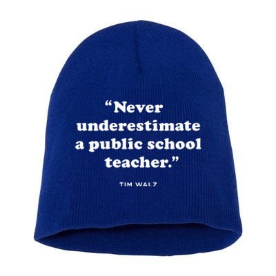 Never Underestimate A Public School Teacher Coach Quote Short Acrylic Beanie