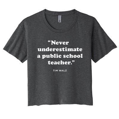 Never Underestimate A Public School Teacher Coach Quote Women's Crop Top Tee