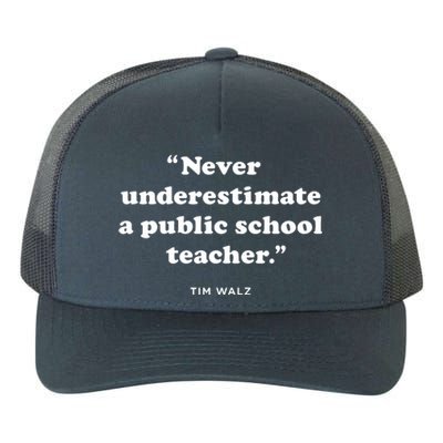 Never Underestimate A Public School Teacher Coach Quote Yupoong Adult 5-Panel Trucker Hat