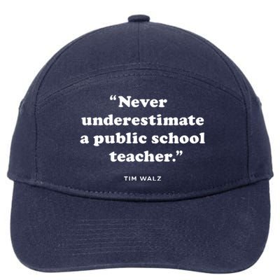 Never Underestimate A Public School Teacher Coach Quote 7-Panel Snapback Hat