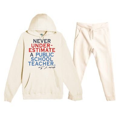 Never Underestimate A Public School Teacher Coach Quote Premium Hooded Sweatsuit Set