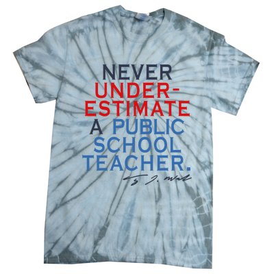 Never Underestimate A Public School Teacher Coach Quote Tie-Dye T-Shirt