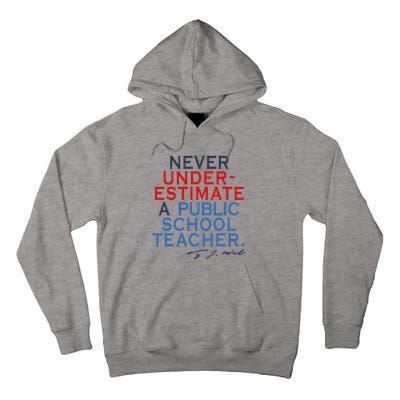 Never Underestimate A Public School Teacher Coach Quote Tall Hoodie