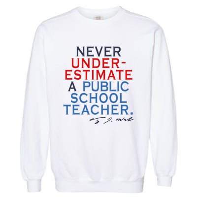 Never Underestimate A Public School Teacher Coach Quote Garment-Dyed Sweatshirt