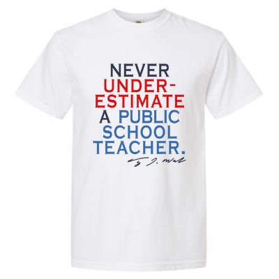 Never Underestimate A Public School Teacher Coach Quote Garment-Dyed Heavyweight T-Shirt