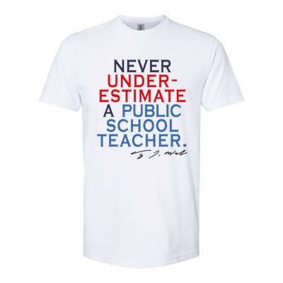 Never Underestimate A Public School Teacher Coach Quote Softstyle CVC T-Shirt