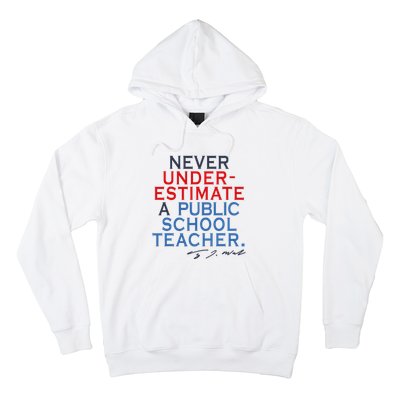 Never Underestimate A Public School Teacher Coach Quote Hoodie