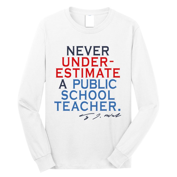 Never Underestimate A Public School Teacher Coach Quote Long Sleeve Shirt