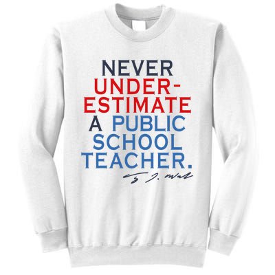 Never Underestimate A Public School Teacher Coach Quote Sweatshirt