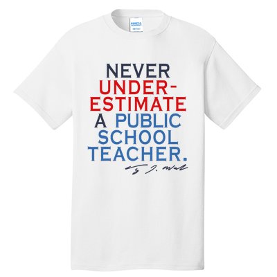 Never Underestimate A Public School Teacher Coach Quote Tall T-Shirt