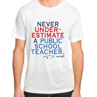 Never Underestimate A Public School Teacher Coach Quote Adult ChromaSoft Performance T-Shirt