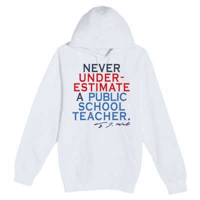 Never Underestimate A Public School Teacher Coach Quote Premium Pullover Hoodie