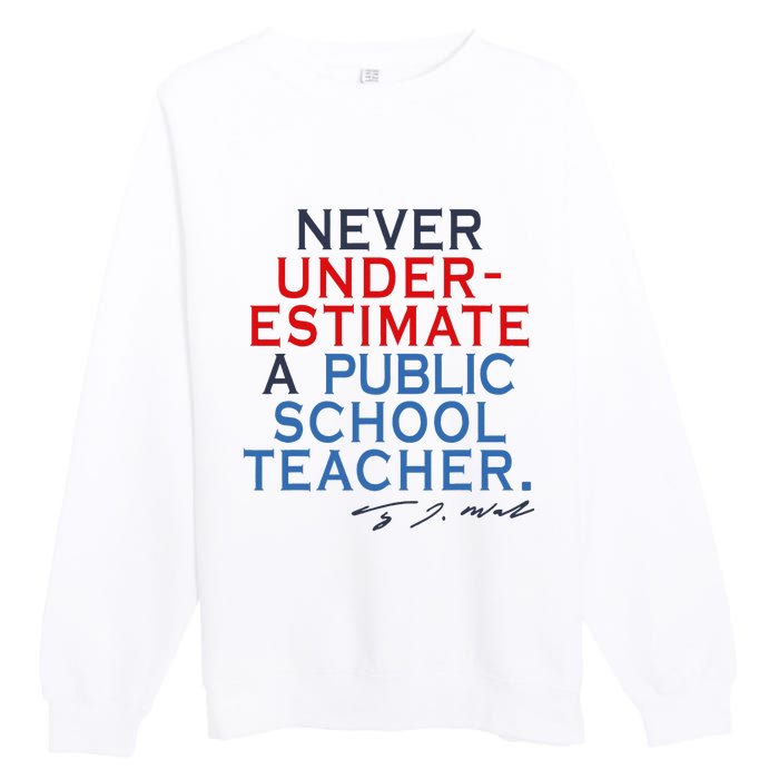 Never Underestimate A Public School Teacher Coach Quote Premium Crewneck Sweatshirt