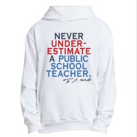 Never Underestimate A Public School Teacher Coach Quote Urban Pullover Hoodie