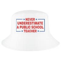 Never Underestimate A Public School Teacher Cool Comfort Performance Bucket Hat