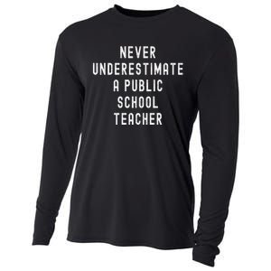 Never Underestimate A Public School Teacher Coach Quote Cooling Performance Long Sleeve Crew