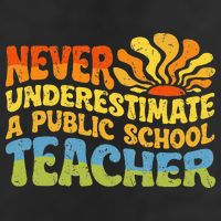 Never Underestimate A Public School Teacher Public Education 7 Panel Mesh Trucker Snapback Hat