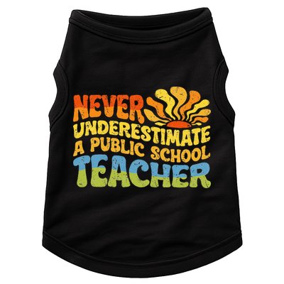 Never Underestimate A Public School Teacher Public Education Doggie Tank