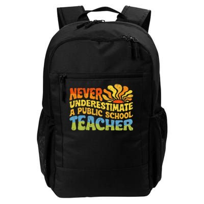 Never Underestimate A Public School Teacher Public Education Daily Commute Backpack