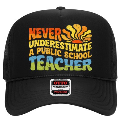 Never Underestimate A Public School Teacher Public Education Trucker Hat