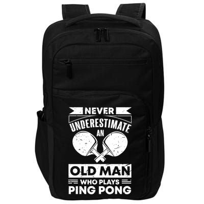 Never Underestimate An Old Funny Ping Pong Dad Joke Gift Impact Tech Backpack