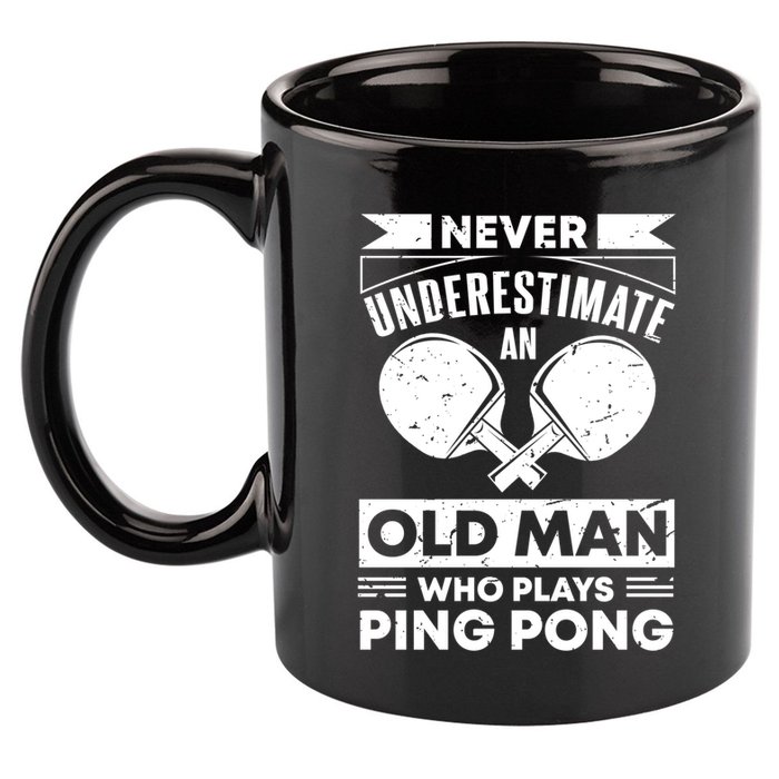 Never Underestimate An Old Funny Ping Pong Dad Joke Gift 11oz C Handle Ceramic Mug
