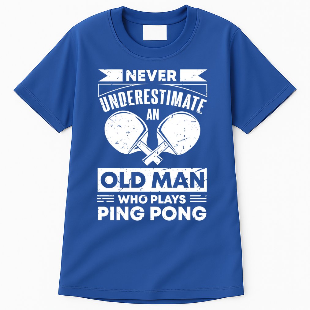 Never Underestimate An Old Funny Ping Pong Dad Joke Gift Tall T-Shirt