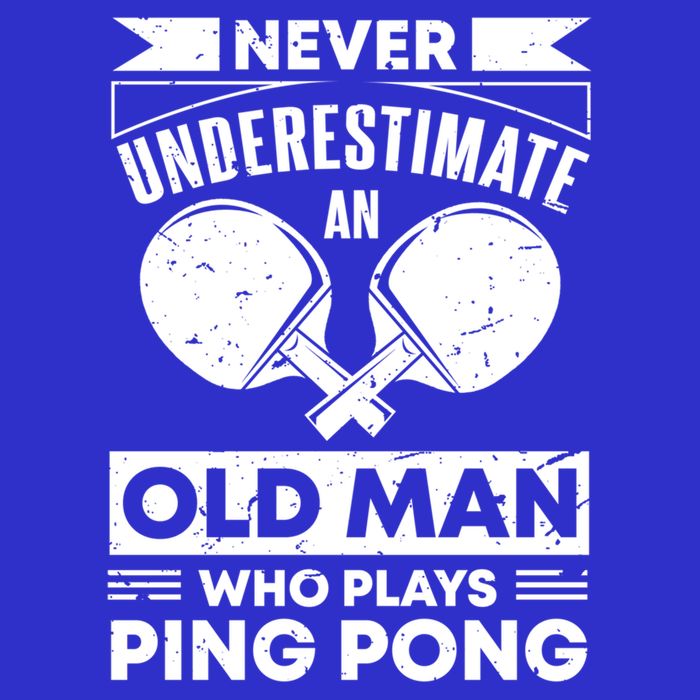 Never Underestimate An Old Funny Ping Pong Dad Joke Gift Poster