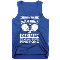 Never Underestimate An Old Funny Ping Pong Dad Joke Gift Tank Top