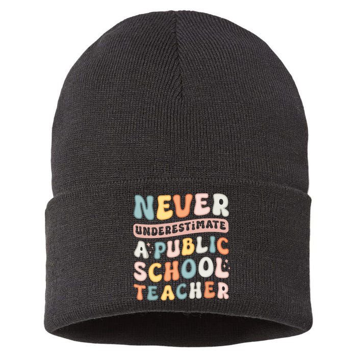 Never Underestimate A Public School Teacher Sustainable Knit Beanie