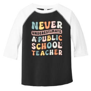 Never Underestimate A Public School Teacher Toddler Fine Jersey T-Shirt