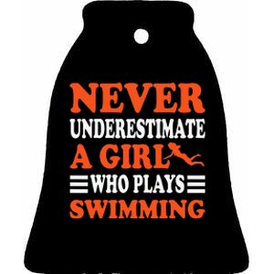 Never Underestimate A Who Plays Swimming Funny Ceramic Bell Ornament