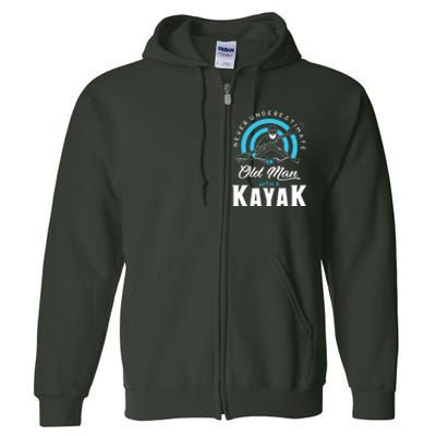 Never Underestimate An Old Man With A Kayak Full Zip Hoodie