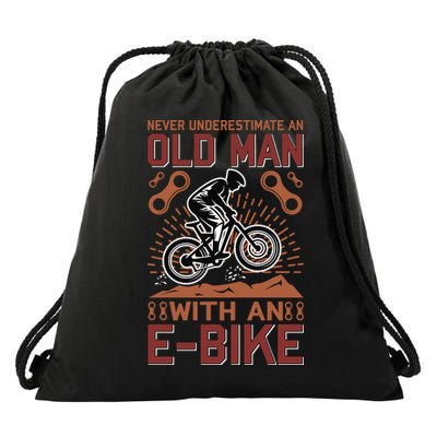Never Underestimate An Old Man With An E Bike Drawstring Bag